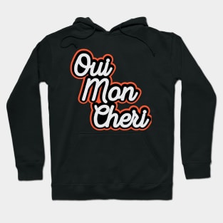 Oui Mon Cheri Hoodie